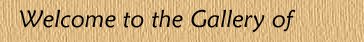 Gallery Welcome